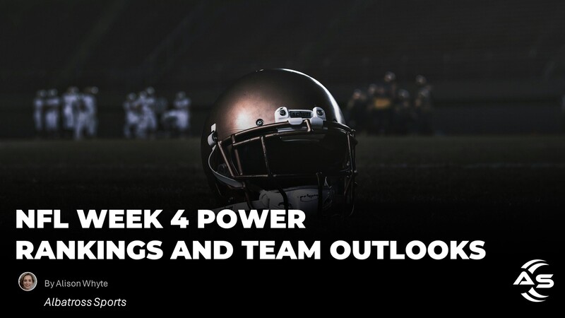 NFL Week 4 Power Rankings and Team Outlooks
